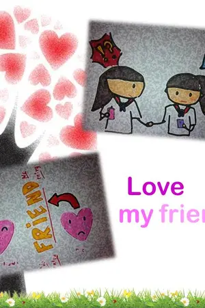ปกนิยาย Love u my friend รักเพื่อนตัวเองได้ไหม?