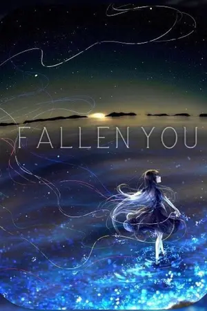 ปกนิยาย ► F A L L E  N  Y O U ◄