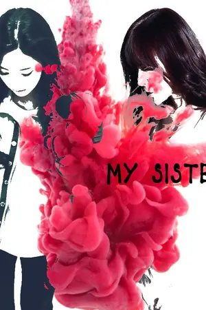 ปกนิยาย My Sister (ยัยคนนี้เป็นพี่สาวของฉัน)