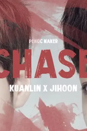 ปกนิยาย FIC [Wanna One] CHASE { LINHOON } || #ฟิคล่าหลินฮุน