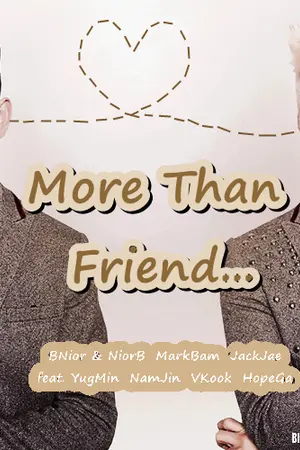 ปกนิยาย [Got7]More Than Friend  Bnior MarkBam JackJae YugMin&BTS