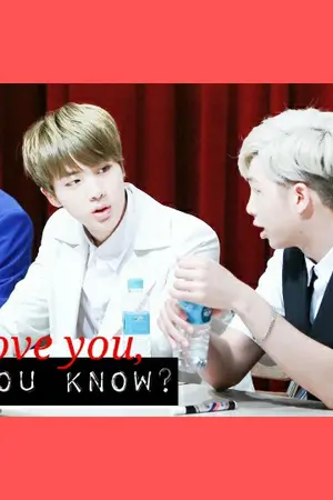 ปกนิยาย [FIC BTS] I Love You,You Know?(Namjin ft.Hopega)