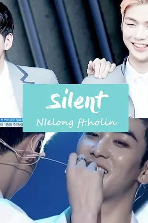ปกนิยาย [FIC WANNAONE/PD101] Silent (OngNiel ft.Holin)