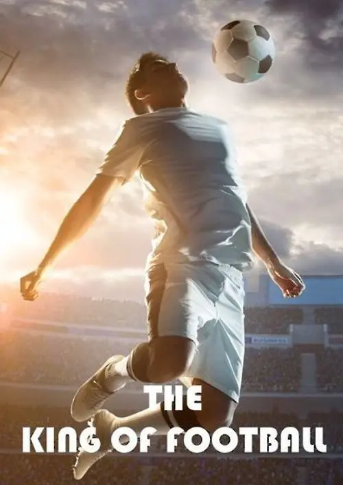 THE KING OF FOOTBALL