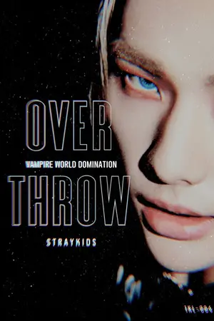 ปกนิยาย (STRAY KIDS X YOU) OVERTHROW.