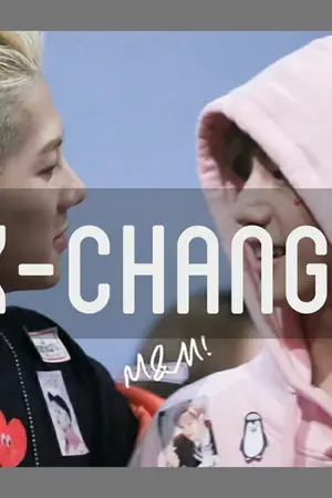 ปกนิยาย [FIC JARK]  X-change