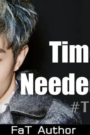 ปกนิยาย Time Needed [INYs] โอปป้าเอเลี่ยน