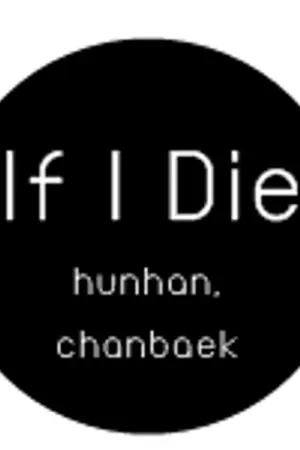 ปกนิยาย (exo) If I Die (hunhan,chanbaek ft.exo)