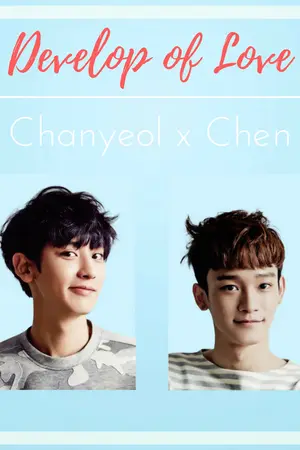 ปกนิยาย Develop Of Love [Chanchen ft.Baekdo Sekai]