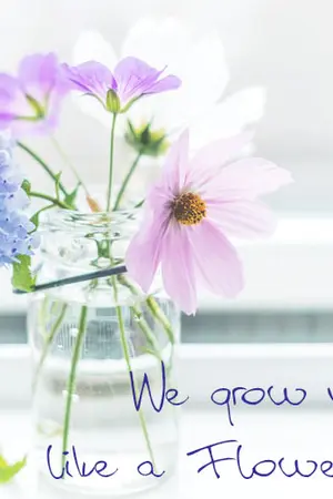 ปกนิยาย We grow up like a flowers. - Laychen -