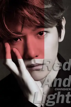 ปกนิยาย [ชานแบค] Red and Light #สีแดงกับแสงสว่าง