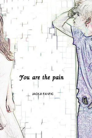 ปกนิยาย [ JACKJI ] you are the pain