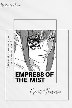 ปกนิยาย [Fic Naruto] Empress of The Mist (?? x Oc)