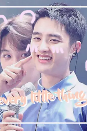 ปกนิยาย Every Little Thing - Kaisoo,Chanbaek