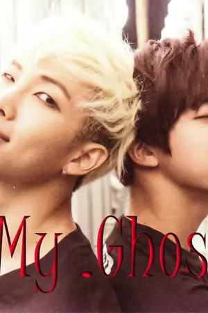 ปกนิยาย [FiC BTS] >> My. Ghost <<  NamJin , VGa , KookMin