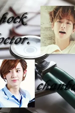 ปกนิยาย Shock Doctor. (CHANBAEK) #ฟิคกระแทกหมอ