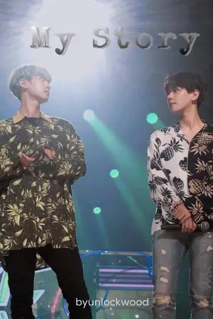 ปกนิยาย My Story {CHANBAEK}