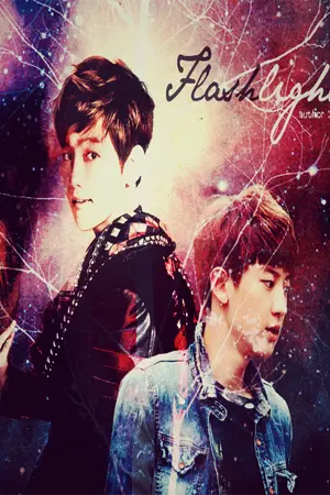 ปกนิยาย Flashlight [chanbeak]