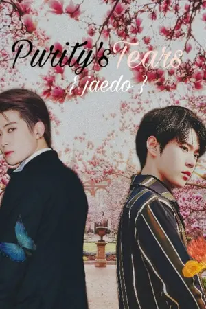 ปกนิยาย FIC { Purity's tears } : รักและหยาดน้ำตา  Jaedo & Jungdo