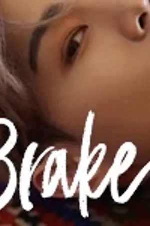 ปกนิยาย BRAKE #BrakeMB [MARKBAM] [จบแล้ว]
