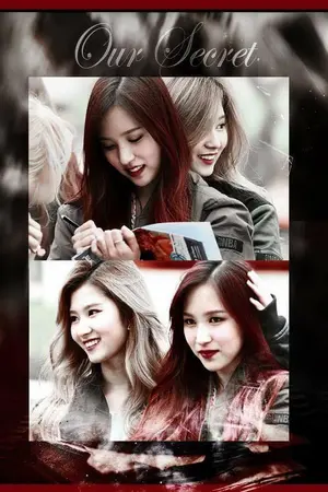 ปกนิยาย [TWICE] Our Secret (MINA X SANA)