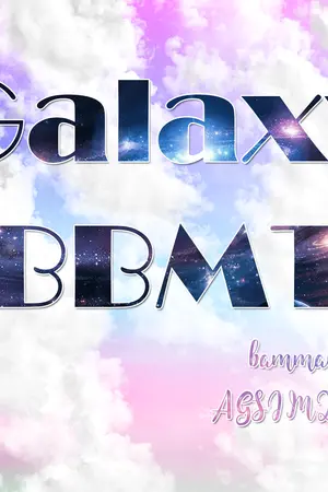 ปกนิยาย Galaxy ♡BBMT [Bammark] ft. Got7