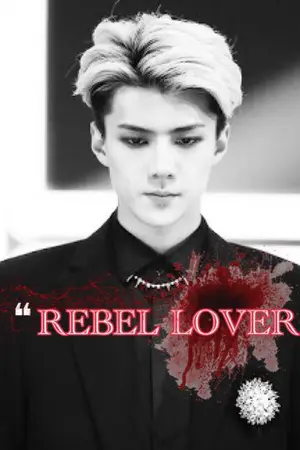 ปกนิยาย [HunBam Ft. EXO] Rebel Lover! #ฟิคกบฎฮบ