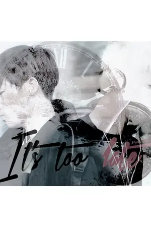 ปกนิยาย ▌Fic Ikon ▌ ● It's too late. ● #JunJin