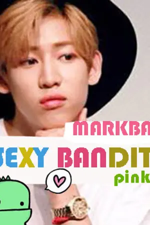 ปกนิยาย MARKBAM 어머!『SEXY BANDIT』