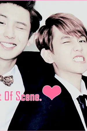 ปกนิยาย OUT OF SCENE : รักนอกจอ | (exo) chanbaek ft. kaisoo hunhan
