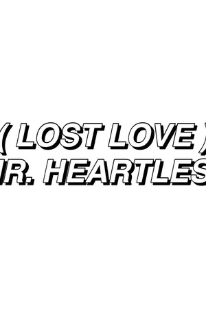 ปกนิยาย 『 LOST LOVE 』♡ MR.HEARTLESS #หลินลืมแล้ว