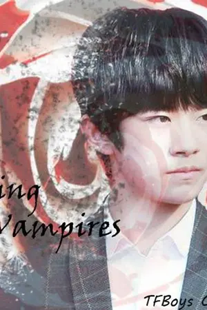 ปกนิยาย ที่รักแวมไพร์(TFBOYS-Qianxi&you)