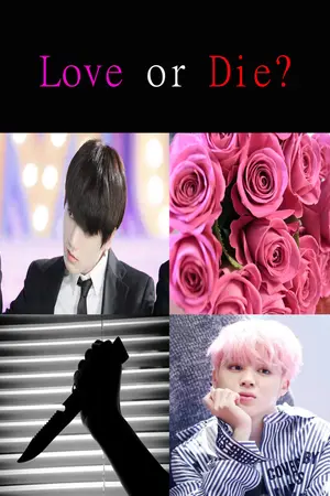 ปกนิยาย [kookmin] Love or Die? จะรักหรือจะตายครับรุ่นพี่?
