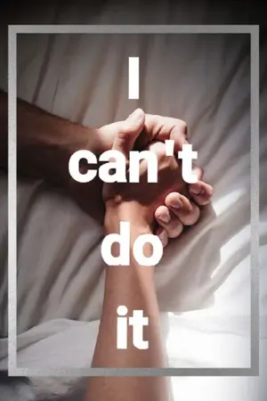 ปกนิยาย [I can't do it] | คำปฏิเสธของคนใจบาป (Yaoi/Mpreg)