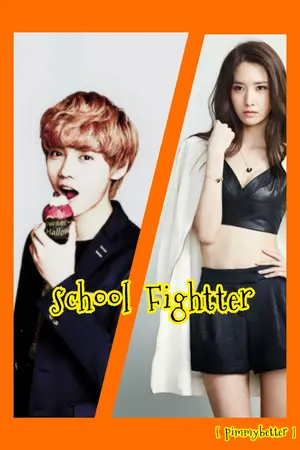 ปกนิยาย EXO SNSD School Fightter