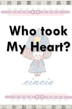 ปกนิยาย Who took my heart?