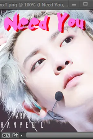 ปกนิยาย (FIC EXO ❤❤Ξ I  NEED YØÜ  (CHANBAEK)❤❤