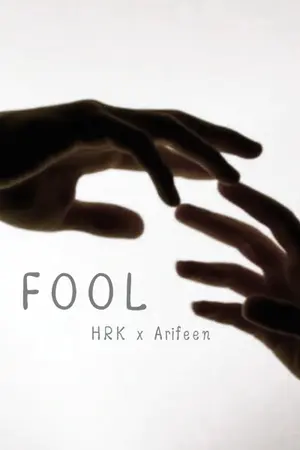 ปกนิยาย [OS] FOOL [HRK x ARF]