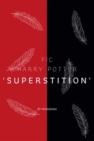 ปกนิยาย [FIC HARRY POTTER] SUPERSTITION [TMRHP]