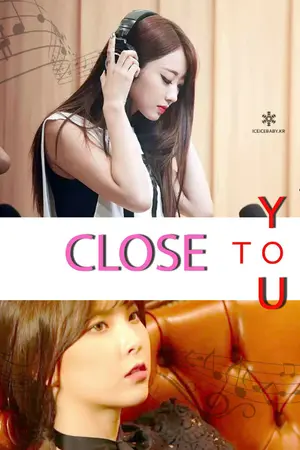 ปกนิยาย [ ? - shot ] Fic  Nine Muses  { Close to you -  Gang x Pyo }