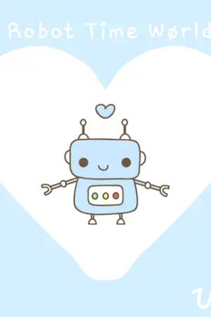 ปกนิยาย Robot Time World