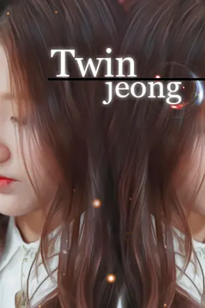 ปกนิยาย [FIC] TwinJeong - Yein x Jungkook