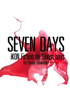 ปกนิยาย [Fic iKON] Seven Days JunHwanxBJin Ft.iKON Winner