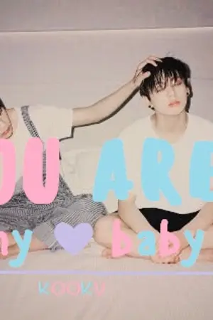 ปกนิยาย (ฺBTS) ☼ YOU ARE MY BABY ☾  ; kookv ♡