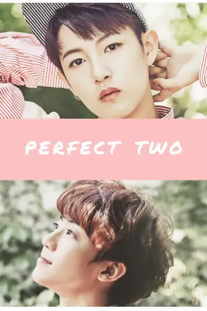 ปกนิยาย NCT DREAM │PERFECT TWO ☼ (minren / jamren)