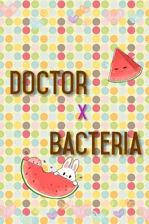 ปกนิยาย [Doctor x Bacteria] นายแบคทีเรียตัวร้ายกับคุณหมอปากดี (Yaoi)