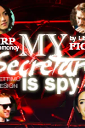 ปกนิยาย [RP Fic] My secretary  is spy (RE-Write Ver.)