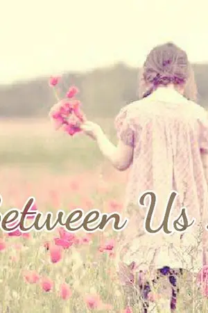 ปกนิยาย {{ Fanfiction ll SOTUS the Series ll Yuri }} Between US  (แพรไพลิน x เมย์)