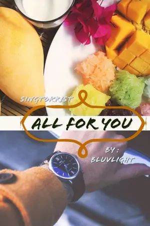 ปกนิยาย [ END ] All for you นายหน้าปัดเข็มทิศกับหนูคริสข้าวเหนียวหวาน