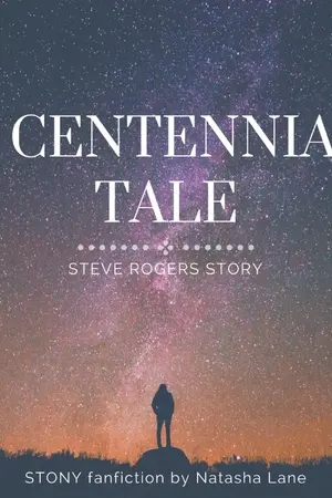 ปกนิยาย A Centennial Tale - Steve Rogers' Story (Stony)